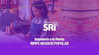 VIDEO 7 – Impuesto a la Renta  Rimpe Negocio Popular [upl. by Dlorej]