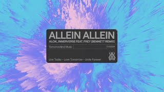 Alok INNERVERSE FREY  Allein Allein BENNETT Remix Official Audio [upl. by Lemahs435]