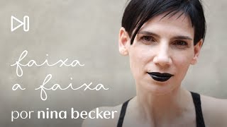 FAIXA A FAIXA por Nina Becker [upl. by Einad434]