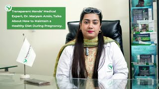 Dr Maryam Amin Shares Insights on Maintaining a Healthy Diet During Pregnancy [upl. by Aihsenor]