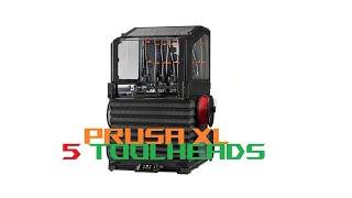 Prusa XL The 5 Toolhead multicolormultimaterial 3d printer [upl. by Nohsauq]