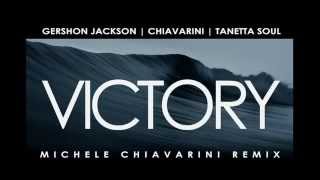 Gershon Jackson feat Tanetta Soul  Victory Michele Chiavarini Vocal Remix [upl. by Assiar307]