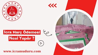 İcra dairesimüdürlüğü harç ödemesi nasıl yapılır  icramudurucom [upl. by Nnyluqcaj]