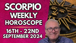 Scorpio Horoscope  Weekly Astrology 16th to 22nd September 2024 [upl. by Enirhtak424]