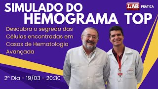 SIMULADO DO HEMOGRAMATOP  2º DIA  190324 [upl. by Anayk]