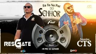 Resgate Rap e CTS  Eu to na paz do senhor RDy [upl. by Berwick]