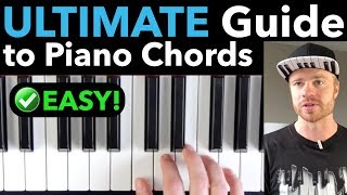 PIANO CHORDS The ULTIMATE StepbyStep Guide for Beginners EASY VERSION [upl. by Kcirdor]