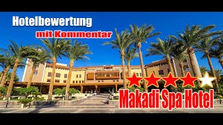 Makadi Spa Hotel  Hotelbewertung Hurghada Ägypten [upl. by Hardunn]