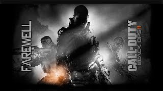 Farewell Black Ops 2 [upl. by Astiram]