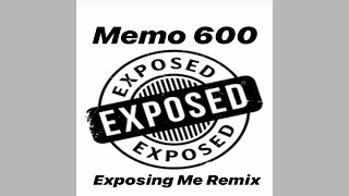 Exposing Me feat King Von  Remix  Memo 600 HQ [upl. by Amej]