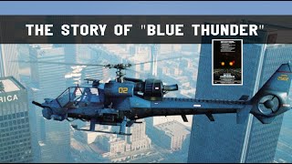 The story of Blue Thunder helicopter [upl. by Judus]