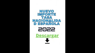 Nueva tasa nacionalidad española 2022 [upl. by Lilybelle]