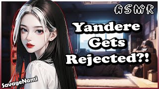 From Love to Obsession Yandere Girl Rejected ASMR F4M Unwilling Listener [upl. by Nottirb]