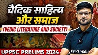 Vedic Literature and Society 🔥 Ancient History  UPPSC Prelims 2024  UPPSC Wallah [upl. by Pennebaker]