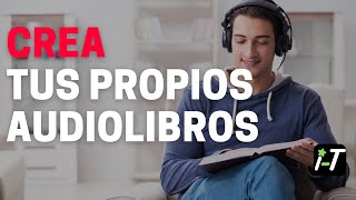 Crea tus audiolibros para estudiar de forma eficiente [upl. by Nelrac]