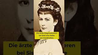 Kaiserin SISI und ihre GESUNDHEITSPROBLEME sissi sisi 10MinutenBiografien [upl. by Dillie7]