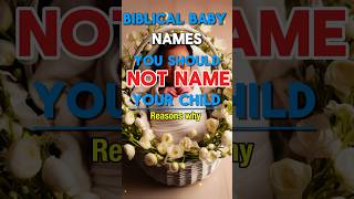 Biblical Baby Names you should not name your Child babynames love baby [upl. by Sherurd]