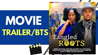 TANGLED ROOTS  TRAILER  BEHIND THE SCENES CHINENYE NNEBE CLINTON JOSHUA CHARITY IWEZULU [upl. by Sueahccaz721]