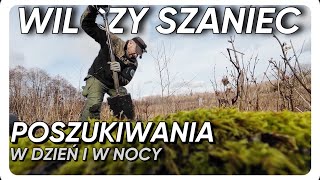 WILCZY SZANIEC  NOCNE MANEWRY  POSZUKIWANIA [upl. by Ecad]