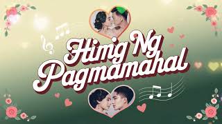 Himig ng PagmamahalquotTagalog SongquotMusika nang Pagibig [upl. by Eramal]