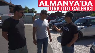 Almanyada Araba Almak  Türk Galerici ile Sohbet AUTOHAUS KEMPTEN [upl. by Akemat]