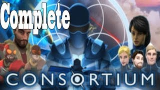 CONSORTIUM Complete Walkthrough Gameplay Lets Play Playthrough Review [upl. by Akinirt]