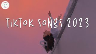 Tiktok songs 2023 🥞 Trending tiktok songs  Viral hits 2023 [upl. by Whittemore]