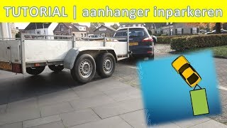 TUTORIAL  Aanhanger bochtje achteruit inparkeren [upl. by Afatsuom]