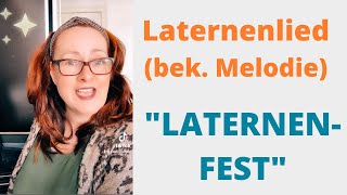 quotLATERNENFESTquot bekannte Melodie [upl. by Zeb599]