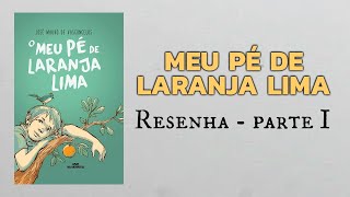 Meu Pé de Laranja Lima  RESENHA 01 [upl. by Jakie]