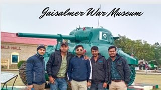 Jaisalmer War Museum  visit with friends History of Longewala post  Prabhu tea stall jaisalmer [upl. by Amar]