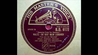 Joe Loss  Du bist mein Liebchen  78 rpm [upl. by Tallie739]