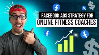 Facebook Ads Strategy for Online Fitness Coaches StepbyStep Tutorial [upl. by Eelyahs774]