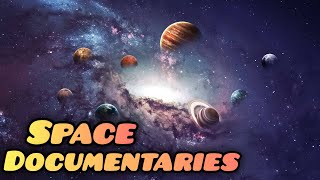 Space Documentaries  Space Documentary  Space Science [upl. by Ecyar]