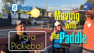 Para Pickleball  How to Move with the Paddle  In2Pickle [upl. by Goat299]