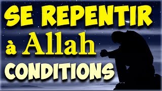 Le repentir sincere en islam quotconditionsquot Apprendre islam rappel le repentir a Allah [upl. by Hepzi]