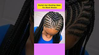 Stylish Hair Braiding Ideas For Black Women  Top African Hair Braids 2024 shorts [upl. by Regnig343]