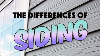 The Differences in Siding [upl. by Greyso]