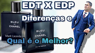 Bleu de Chanel EDT Vs Bleu de Chanel EDP Qual é o melhor [upl. by Wilie471]