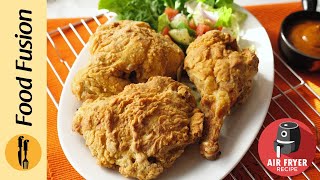 Perfect Crispy Chicken in Air Fryer Recipe By Food Fusion Ramzan Special Recipe [upl. by Geneva]