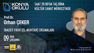 Prof Dr Orhan ÇEKER  İBADET FIKHI EL  MUHTAR OKUMALARI  09102024 [upl. by Elodea]