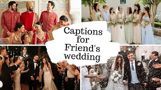 Best friend wedding captions for instagram  friends wedding captions for instagram [upl. by Narot]