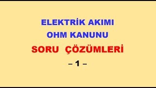 10sınıf elektrik akımı ohm kanunu soru çözümü [upl. by Georgeanna]