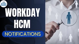 Notifications in Workday  Workday HCM Training  Workday HCM Course  Workday HCM  CyberBrainer [upl. by Adliwa700]