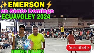 ECUAVOLEY EMERSON 2024 BOLLERO VS EL GRAN EMERSON FULL ECUAVOLEY EN STO DOMINGO ecuavoleystodomingo [upl. by Anitteb]