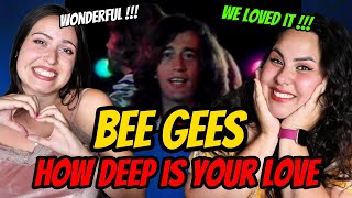 FIRST Time REACTION To Bee Gees  How Deep Is Your Love   Two Sisters REACT [upl. by Wilhelmina801]