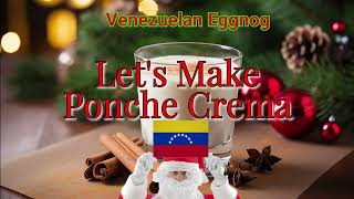 Tradition Meets Taste How to Make the Perfect Ponche Crema [upl. by Lumbye]