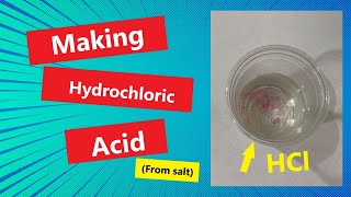 Turning salt into hydrochloric acid [upl. by Armbruster]