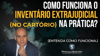 INVENTÁRIO EXTRAJUDICIAL no cartório na prática Como fazer  Primeiros passos [upl. by Pirozzo]