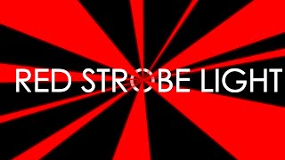 Red Strobe Light 10 Minutes [upl. by Nidnerb]